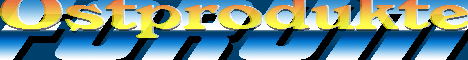 Ostprodukte Forum